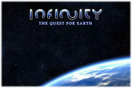 Infinity: The Quest for Earth